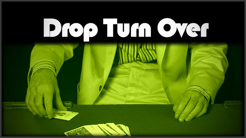 Drop Turn Over